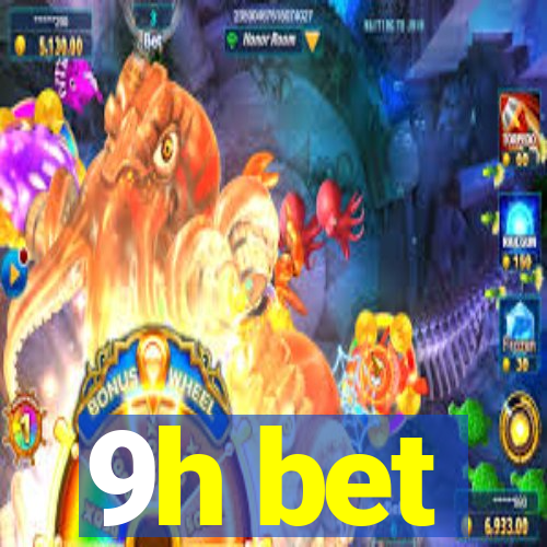 9h bet